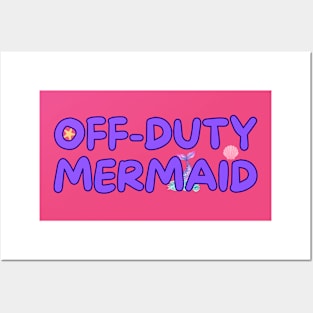 Off-Duty Mermaid Posters and Art